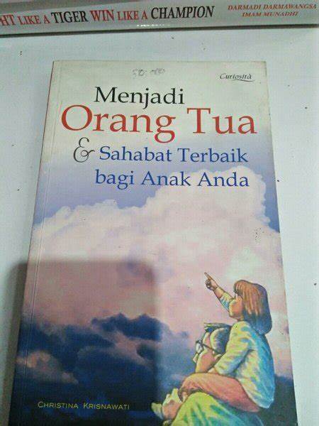 Menjadi Orang Tua & Sahabat Terbaik bagi Anak Anda