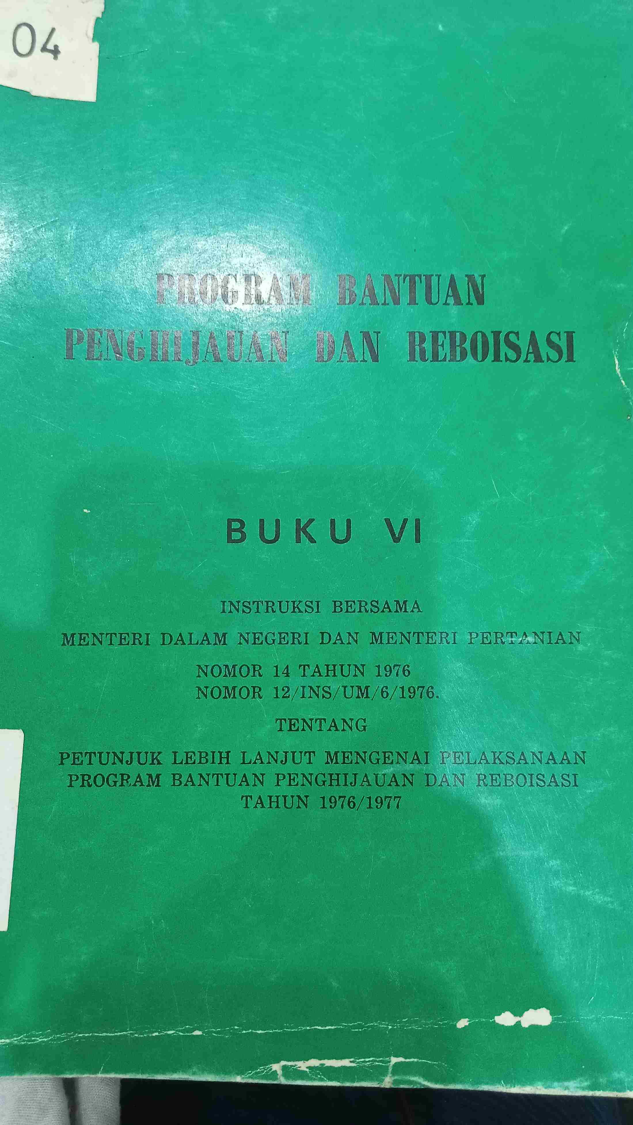 Program Bantuan Penghijauan dan Reboisasi Buku VI