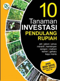 10 Tanaman Investasi Pendulang Rupiah