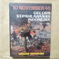 10 November Gelora Kepahlawanan Indonesia