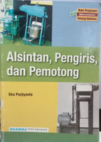 Alsintan, Pengiris, Dan Pemotong