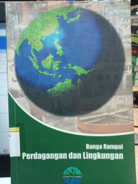 Bunga Rampai Perdagangan Dan Lingkungan