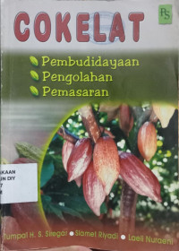 COKELAT (BUDIDAYA, PENGOLAHAN DAN PEMASARAN COKELAT)