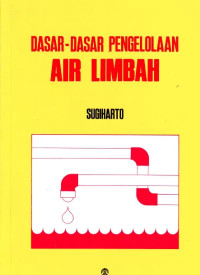 DASAR-DASAR PENGELOLAAN AIR LIMBAH