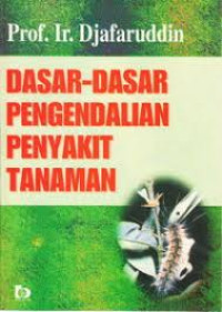 Dasar-Dasar Pengendalian Penyakit Tanaman