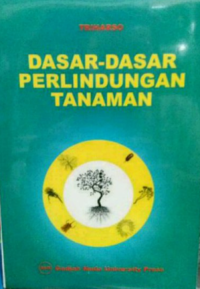 Dasar-Dasar Perlindungan Tanaman