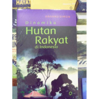 Dinamika Hutan Rakyat di Indonesia