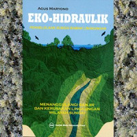 Eko-Hidraulik pengelolaan sungai ramah lingkungan