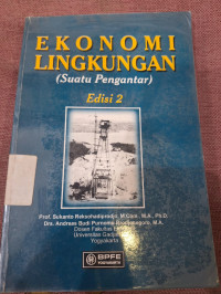 Ekonomi Lingkungan (Suatu Pengantar)