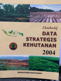 Eksekutif Data Strategis Kehutanan 2004