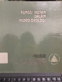 Fungsi Hutan Dalam Hidro-Orologi