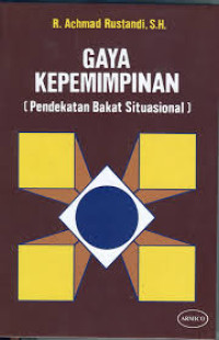 Gaya Kepemimpinan (Pendekatan Bakat Situasional)