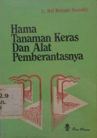 Hama Tanaman Keras dan Alat Pemberantasannya