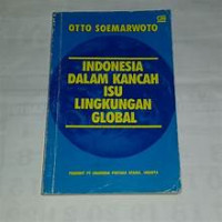 Indonesia dalam kancah isu lingkungan global