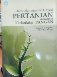 Keanekaragaman Hayati Pertanian Menjamin Kedaulatan Pangan