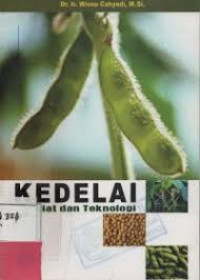 Kedelai : Khasiat dan Teknologi