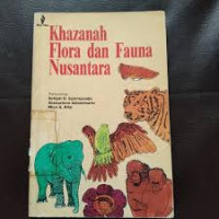 Khazanah Flora dan Fauna Nusantara