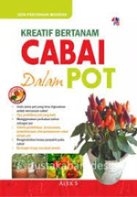 Kreatif Bertanam Cabai dalam Pot