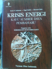 Krisis Energi Kayu Sumber Daya Pembaharu