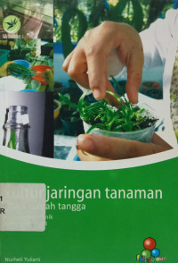 Kultur Jaringan Tanaman Skala Rumah Tangga