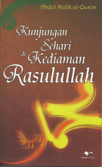 Kunjungan Sehari di Kediaman Rasulullah