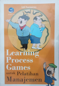 Learning Process Games Untuk Pelatihan Manajemen