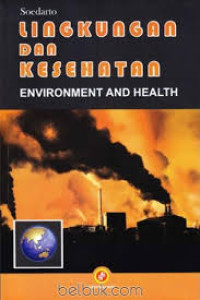 Lingkungan dan Kesehatan (Environment and Health)