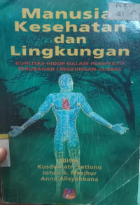 Manusia Kesehatan Dan Lingkungan