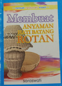 Membuat Anyaman Hati Batang Rotan