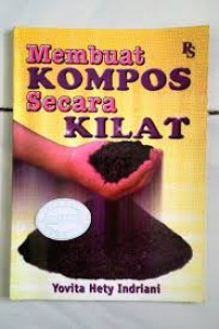 Membuat Kompos Secara Kilat