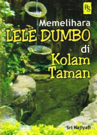 Memelihara Lele Dumbo di Kolam Taman