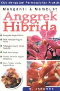 Mengenal & Membuat Anggrek Hibrida