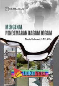 MENGENAL PENCEMARAN RAGAM LOGAM