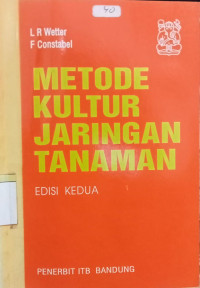 METODE KULTUR JARINGAN TANAMAN (Edisi Kedua)