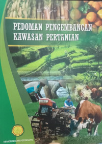 PEDOMAN PENGEMBANGAN KAWASAN PERTANIAN