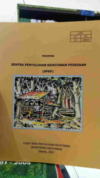 Pedoman Sentra Penyuluhan Kehutanan Pedesaan (SPKP)