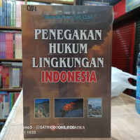 PENEGAKAN HUKUM LINGKUNGAN INDONESIA