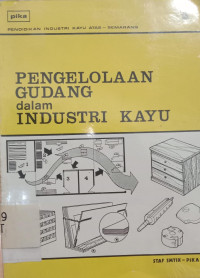 Pengelolaan Gudang dalam Industri Kayu