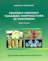 PENYAKIT-PENYAKIT TANAMAN HORTIKULTURA DI INDONESIA