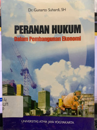 Peranan Hukum Dalam Pembangunan Ekonomi