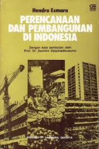 Perencanaan dan Pembangunan di Indonesia