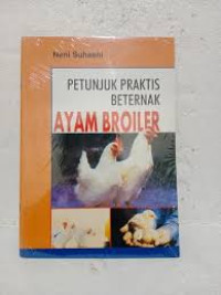 Petunjuk Praktis Beternak Ayam Broiler