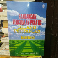 Rancangan Percobaan Praktis Bidang Pertanian Edisi Revisi