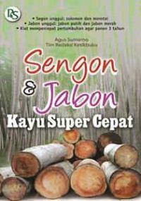 Sengon dan Jabon Kayu Super Cepat