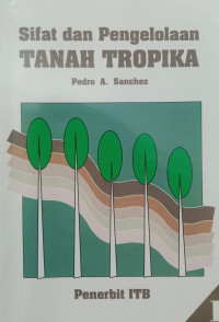 Sifat dan Pengelolaan Tanah Tropika