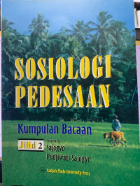 Sosiologi pedesaan jilid 2 : kumpulan bacaan