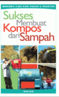 Sukses Membuat Kompos Dari Sampah