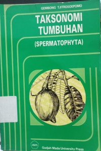 TAKSONOMI TUMBUHAN (SPERMATOPHYTA)