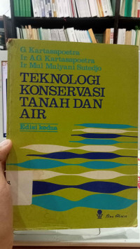 TEKNOLOGI KONSERVASI TANAH DAN AIR