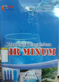 Teknologi Pengolahan Air Minum